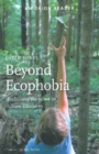 Image for Beyond ecophobia  : reclaiming the heart in nature education