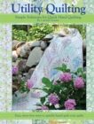 Image for Utility quilting  : simple solutions for quick hand quilting
