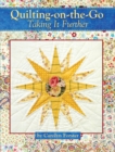 Image for Quilting-on-the-go  : taking it further