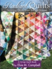 Image for Radiant quilts  : stunning quilts from simple shapes