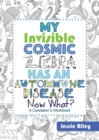 Image for My Invisible Cosmic Zebra Has an Autoimmune Disease - Now What?