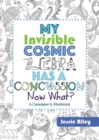 Image for My Invisible Cosmic Zebra Has a Concussion - Now What?