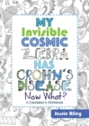 Image for My Invisible Cosmic Zebra Has Crohn&#39;s Disease - Now What?