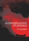 Image for A Congregation of Jackals : Author&#39;s Preferred Text