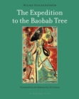 Image for The expedition to the baobab tree  : a novel