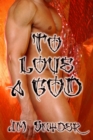Image for To Love a God