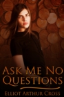 Image for Ask Me No Questions