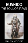 Image for Bushido, the Soul of Japan