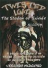 Image for Twisted Logic : The Shadow of Suicide
