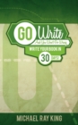 Image for Go Write and You Won&#39;t Go Wrong