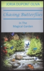 Image for Chasing Butterflies in the Magical Garden