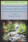 Image for Chasing Butterflies in the Magical Garden