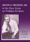Image for Milton H. Erickson, MD  : in his own voice on problem drinkers