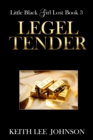Image for Little Black Girl Lost : Book 3 Legal Tender
