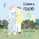 Image for I Have a Friend