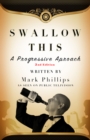 Image for Swallow this  : the progressive approach to wine