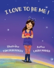 Image for I Love To Be Me