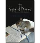 Image for The Squirrel Diaries : Tales from a Wildlife Rehabilitator