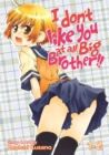 Image for I Don&#39;t Like You At All, Big Brother!! Vol. 1-2