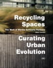 Image for Recycling spaces  : curating urban evolution