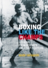 Image for Boxing like the champs: lessons from boxing&#39;s greatest fighters