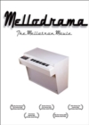 Image for Mellodrama  : the Mellotron story