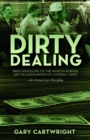 Image for Dirty Dealing: Drug Smuggling on the Mexican Border and the Assassination of a Federal Judge