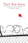 Image for That mad game: growing up in a warzone : an anthology of essays from around the globe