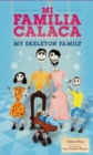 Image for Mi Familia Calaca / My Skeleton Family