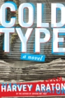 Image for Cold type: a novel