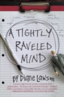 Image for A Tightly Raveled Mind