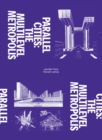 Image for Parallel Cities : The Multilevel Metropolis