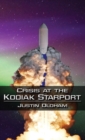 Image for Crisis at the Kodiak Starport