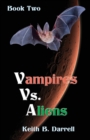 Image for Vampires Vs. Aliens : Book Two