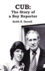 Image for Cub : The Story of a Boy Reporter