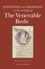Image for INNOVATION AND  TRADITION IN THE WRITINGS OF THE VENERABLE BEDE