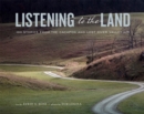 Image for Listening to the Land : Stories from the Cacapon and Lost River Valley