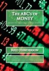 Image for The ABC&#39;s of Money, Learn the Language of Wall Street