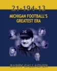 Image for 21-194-13 Michigan Football&#39;s Greatest Era
