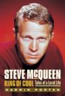Image for Steve McQueen, king of cool: tales of a lurid life