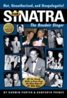 Image for Frank Sinatra, the boudoir singer  : all the gossip unfit to print from the glory days of ol&#39; Blue Eyes