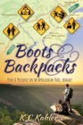 Image for Boots and Backpacks - Pride &amp; Prejudice on the Appalachian Trail, Roughly