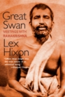 Image for Great swan: meetings with Ramakrishna