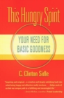 Image for This hungry spirit  : your need for basic goodness