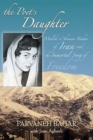 Image for Poet&#39;s Daughter : Malek o&#39;Shoara Bahar of Iran &amp; the Immortal Song of Freedom