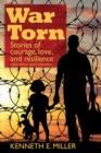 Image for War Torn: Stories of Courage, Love, and Resilience