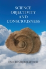 Image for Objectivity and Consciousness Science