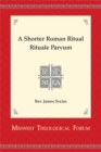 Image for Shorter Roman Ritual - Rituale Parvum