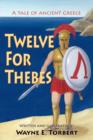 Image for Twelve For Thebes, A Tale of Ancient Greece