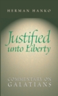 Image for Justified Unto Liberty